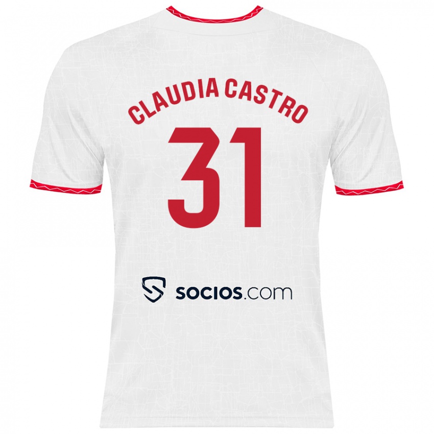 Herren Claudia Castro Romero #31 Weiß Rot Heimtrikot Trikot 2024/25 T-Shirt